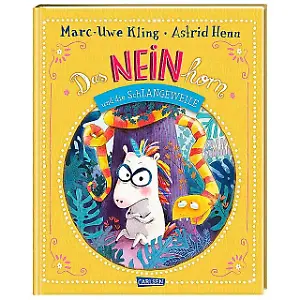 "Das NEINhorn und die SchLANGEWEILE" von Marc-Uwe Kling