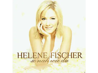 Helene Fischer - SO NAH WIE DU - (CD)