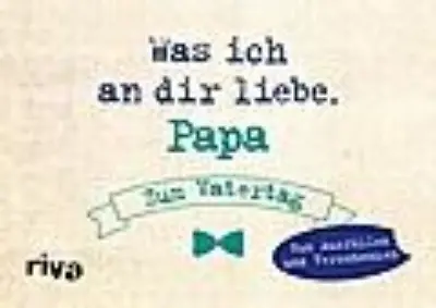 Was ich an dir liebe, Papa - Zum Vatertag