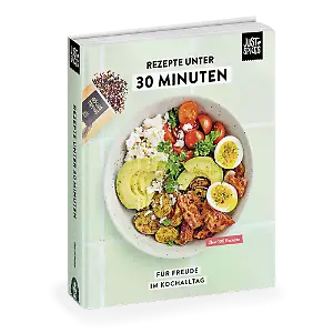 Kochbuch "Rezepte unter 30 Minuten" von Just Spices