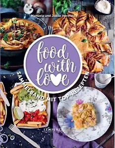 "Food with love"-Sammelband mit Top-Rezepten