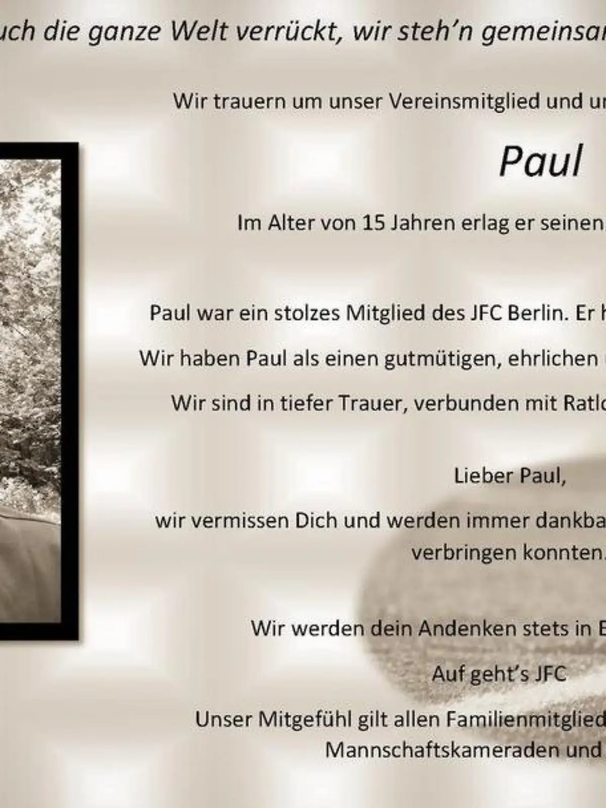 "Wir steh'n gemeinsam hier": Zusammenhalt in der Trauer um Paul steht nun bei JFC Berlin ganz weit oben.