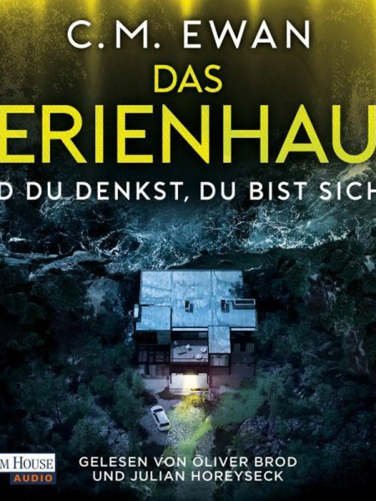C.M Ewan: Das Ferienhaus
