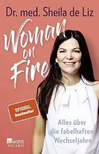 "Woman on Fire" von Dr. med. Sheila de Liz