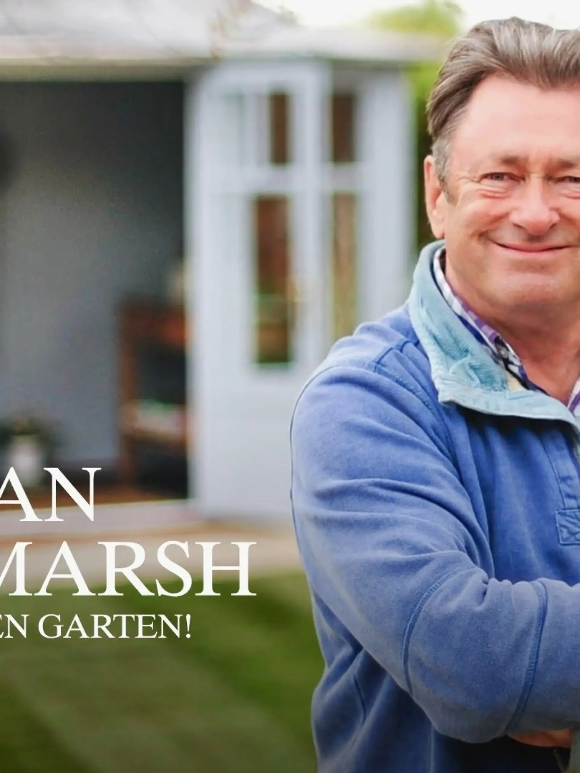 Bild zu: "Alan Titchmarsh: Liebe deinen Garten (Trailer)"