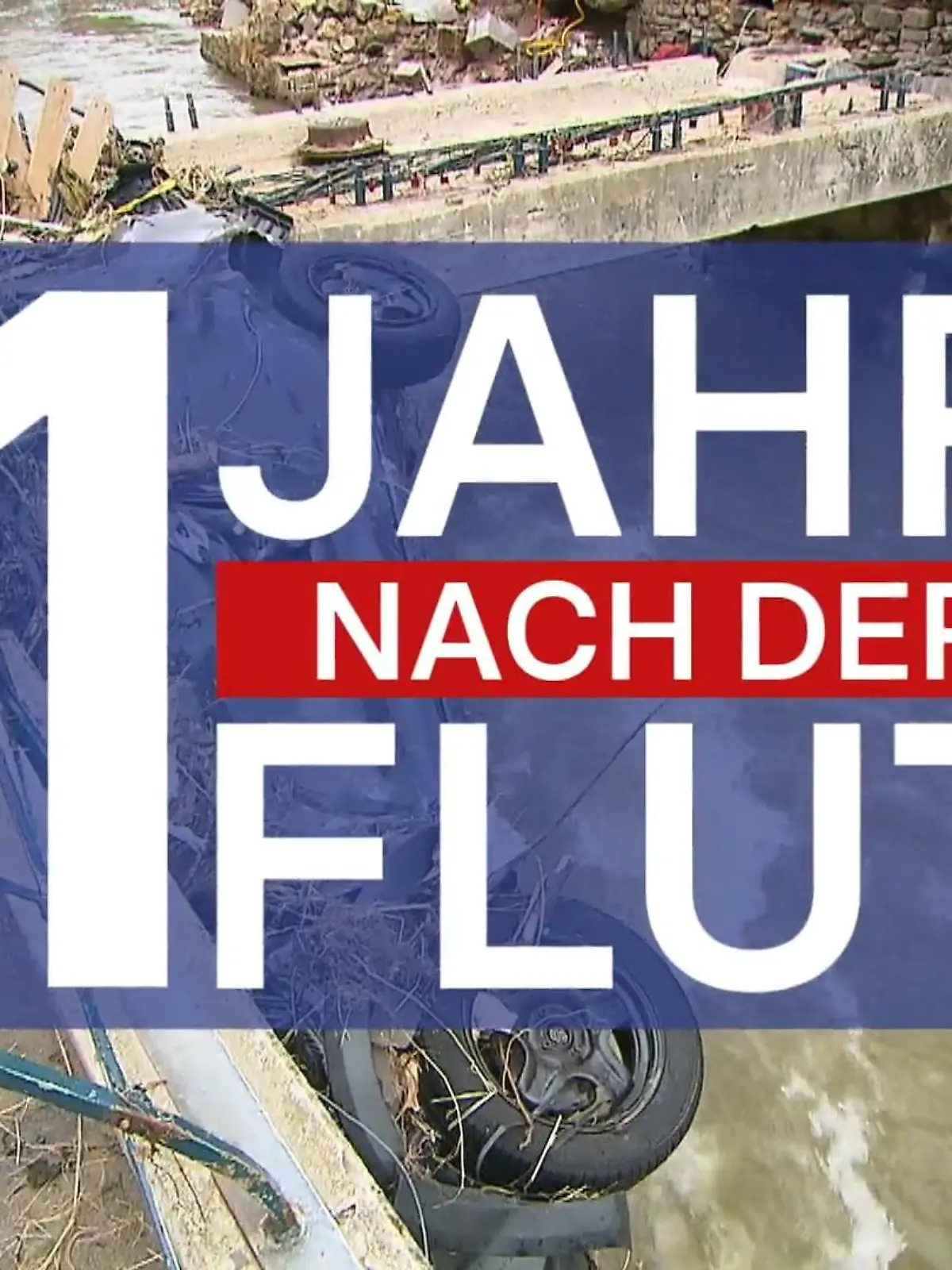 Bild zu: "Ein Jahr nach der Flut"
