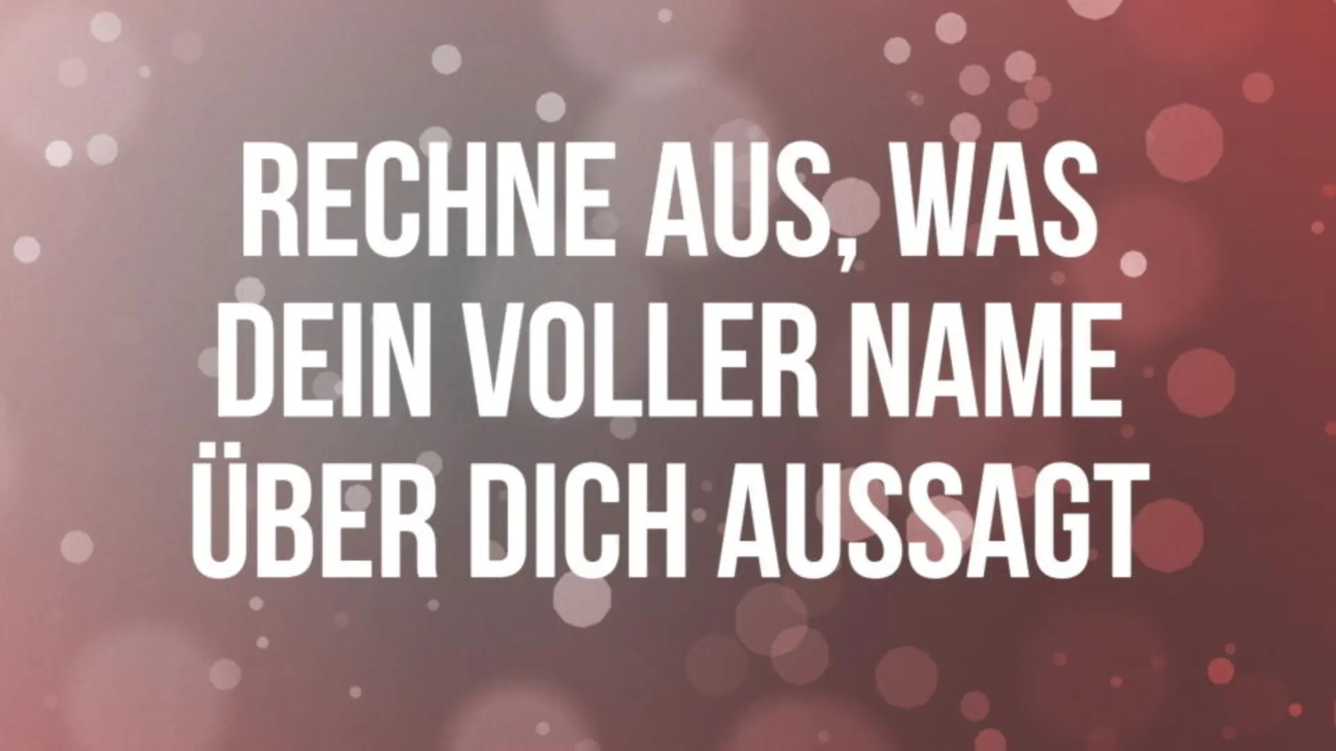 Numerologie: Das sagt dein Name über dich aus Selbsttest