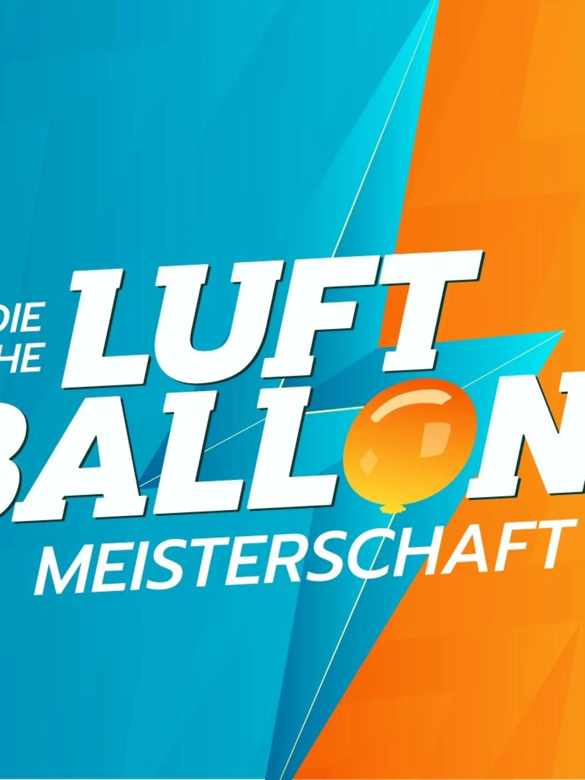 Logo zu "Die deutsche Luftballonmeisterschaft"

Die Verwendung des sendungsbezogenen Materials ist nur mit dem Hinweis und Verlinkung auf RTL+ gestattet.