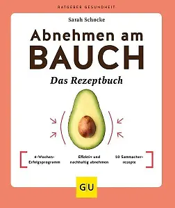 Abnehmen am Bauch – Das Rezeptbuch von GU