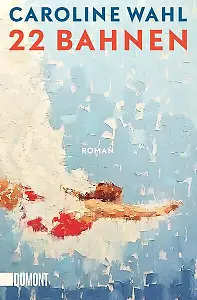 22 Bahnen - Caroline Wahl