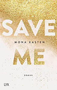 Save Me - Mona Kasten