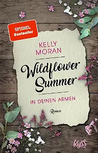 "Wildflower Summer - In deinen Armen" von Kelly Moran