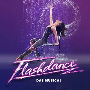 Flashdance - What A Feeling - Das Musical