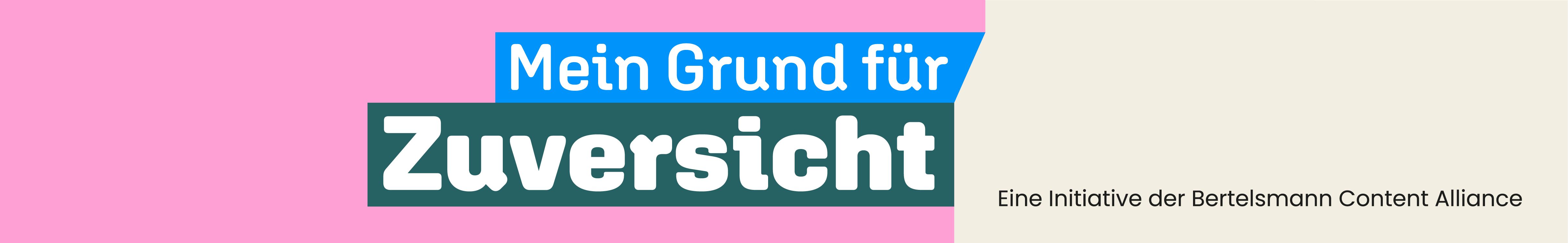 Mein Grund für Zuversicht