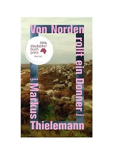 „Von Norden rollt ein Donner“ von Markus Thielemann