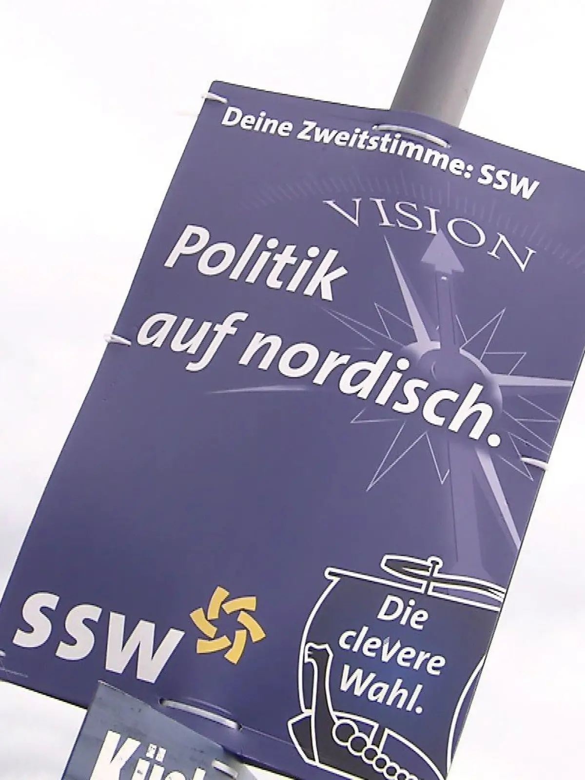 Unmissverständliches Wahlplakat: Die Marschroute für den SSW ist klar.