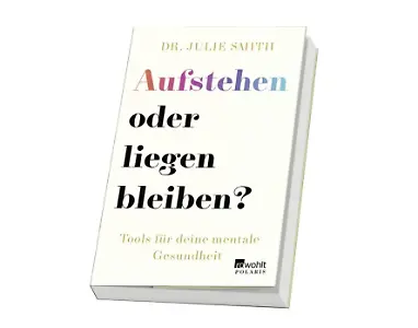 „Aufstehen oder liegen bleiben?” von Dr. Julie Smith