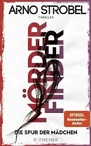 Mörderfinder – Die Spur der Mädchen von Arno Strobel