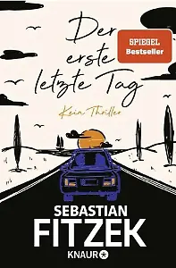 Der erste letzte Tag von Sebastian Fitzek