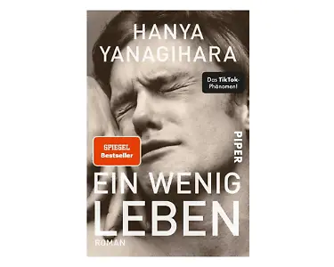 „Ein wenig Leben” von Hanya Yanagihara