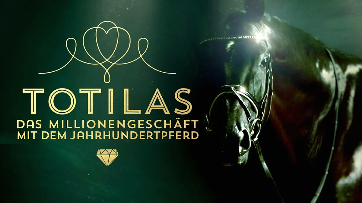 Totilas - Das Millionengeschäft mit dem Jahrhundertpferd