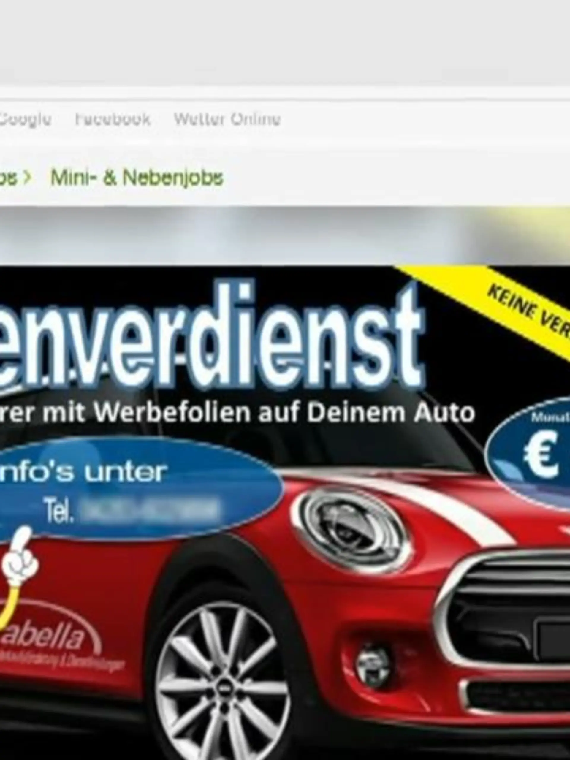 Die 27-jährige Katja König ist arbeitssuchend und in Elternzeit. Die Haushaltskasse ist knapp, da kann ein bisschen Kleingeld nicht schaden. Sie sieht ein Stellenangebot auf Ebay-Kleinanzeigen: Die Firma lockt mit einem angeblichen 450 Euro Job. Autofahren und dabei Geld verdienen, in dem man darauf Werbung klebt.