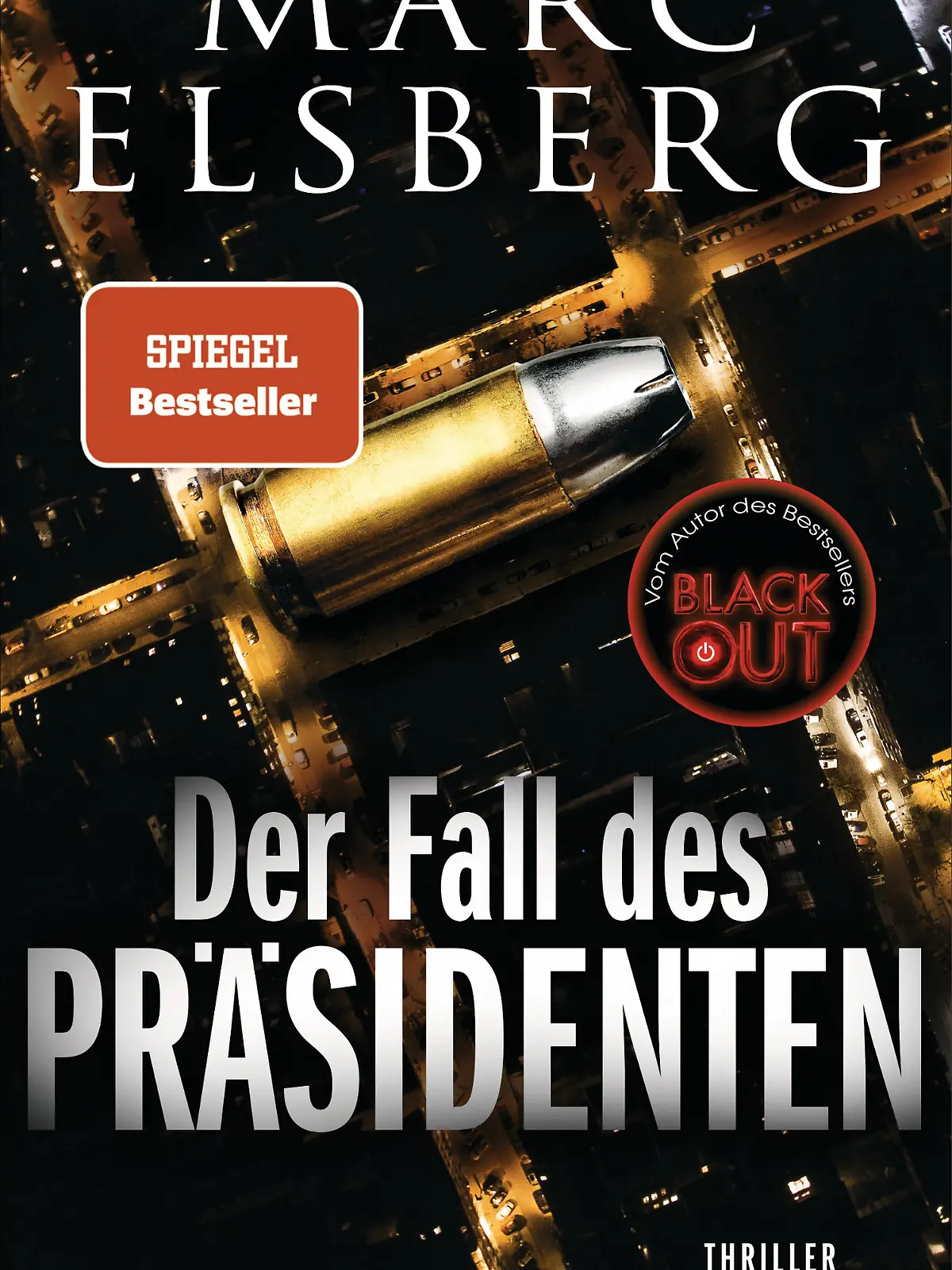 Der Fall des Praesidenten von Marc Elsberg