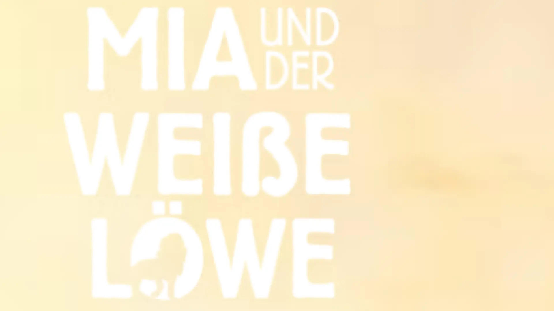 Mia und der Weiße Löwe