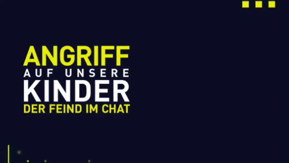Angriff auf unsere Kinder - Der Feind im Chat