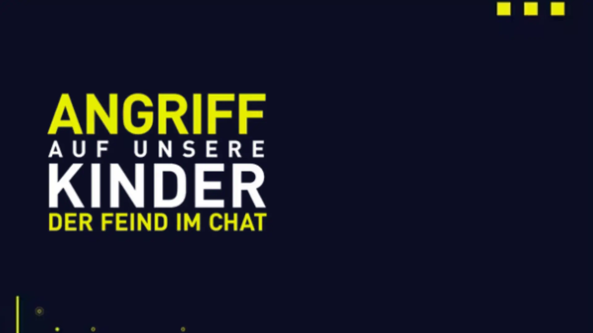Angriff auf unsere Kinder - Der Feind im Chat