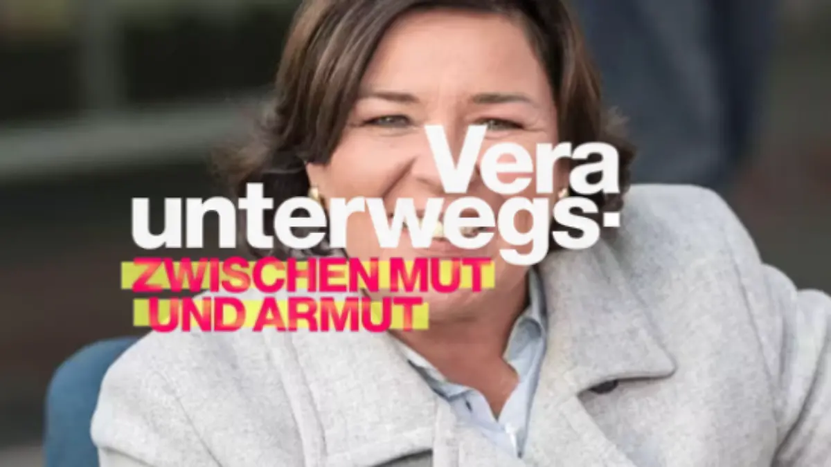 Vera unterwegs - Zwischen Mut und Armut