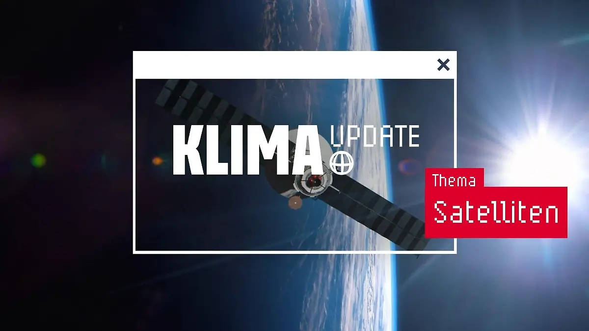 Satelliten und wie sie bei der Klimaforschung helfen Das aktuelle ntv Klima Update