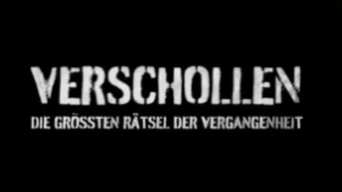 Verschollen - Die größten Rätsel der Vergangenheit
