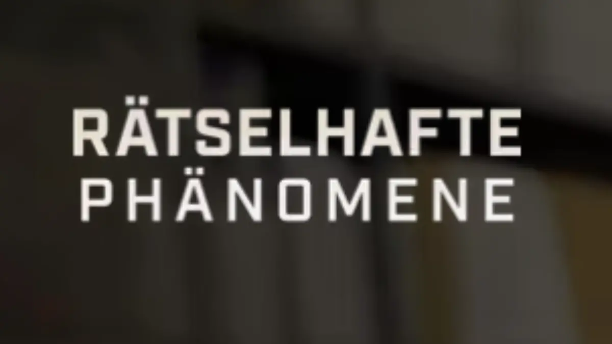 Rätselhafte Phänomene

