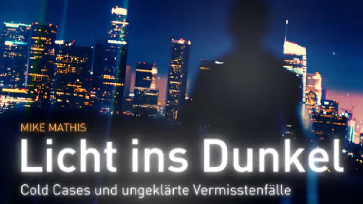 Licht ins Dunkel – Cold Cases und ungeklärte Vermisstenfälle