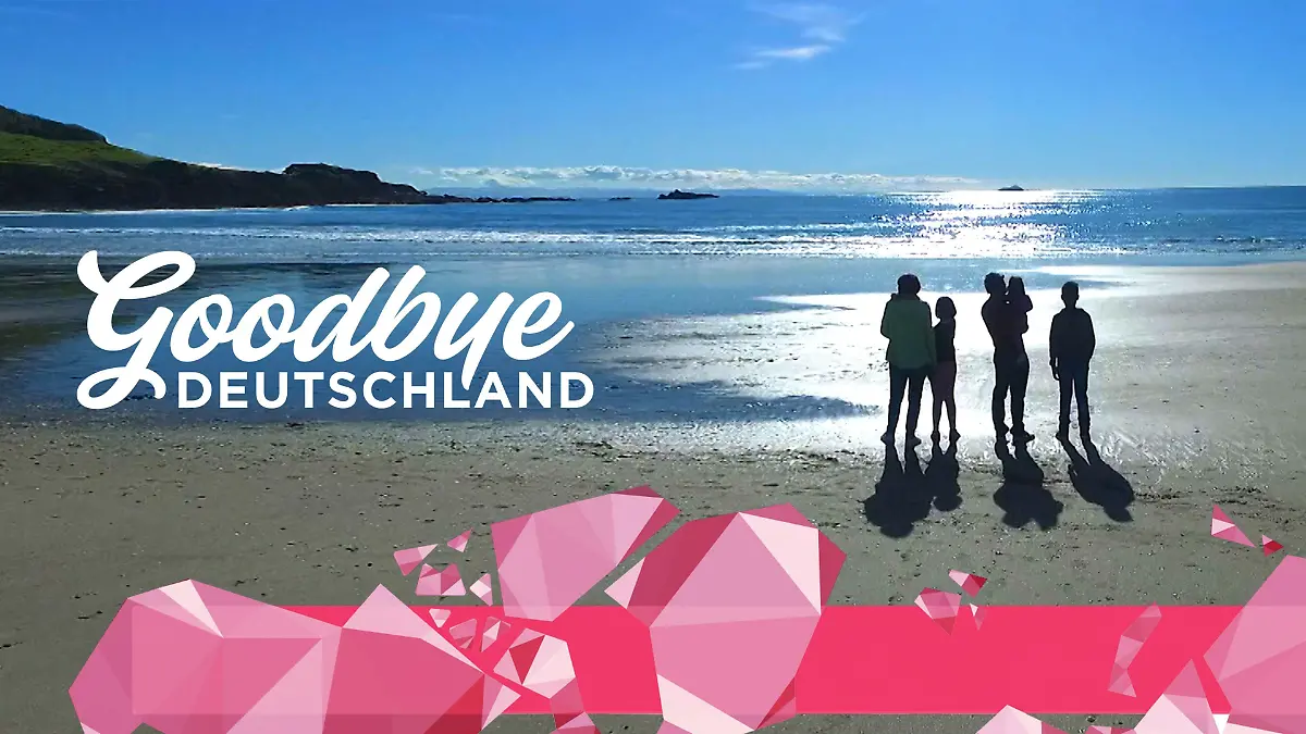 Goodbye Deutschland! Die Auswanderer