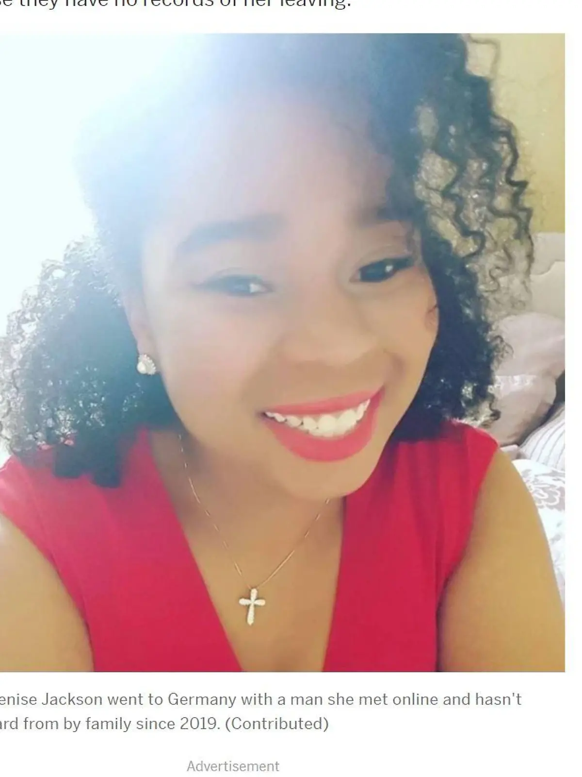 2018 ging Nicole Denise Jackson von Birmingham (US-Bundesstaat Alabama) mit einem Mann, den sie online kennengelernt hatte, nach Deutschland. Ihre Schwester befürchtet, dass ihr dort etwas zugestoßen sein muss,