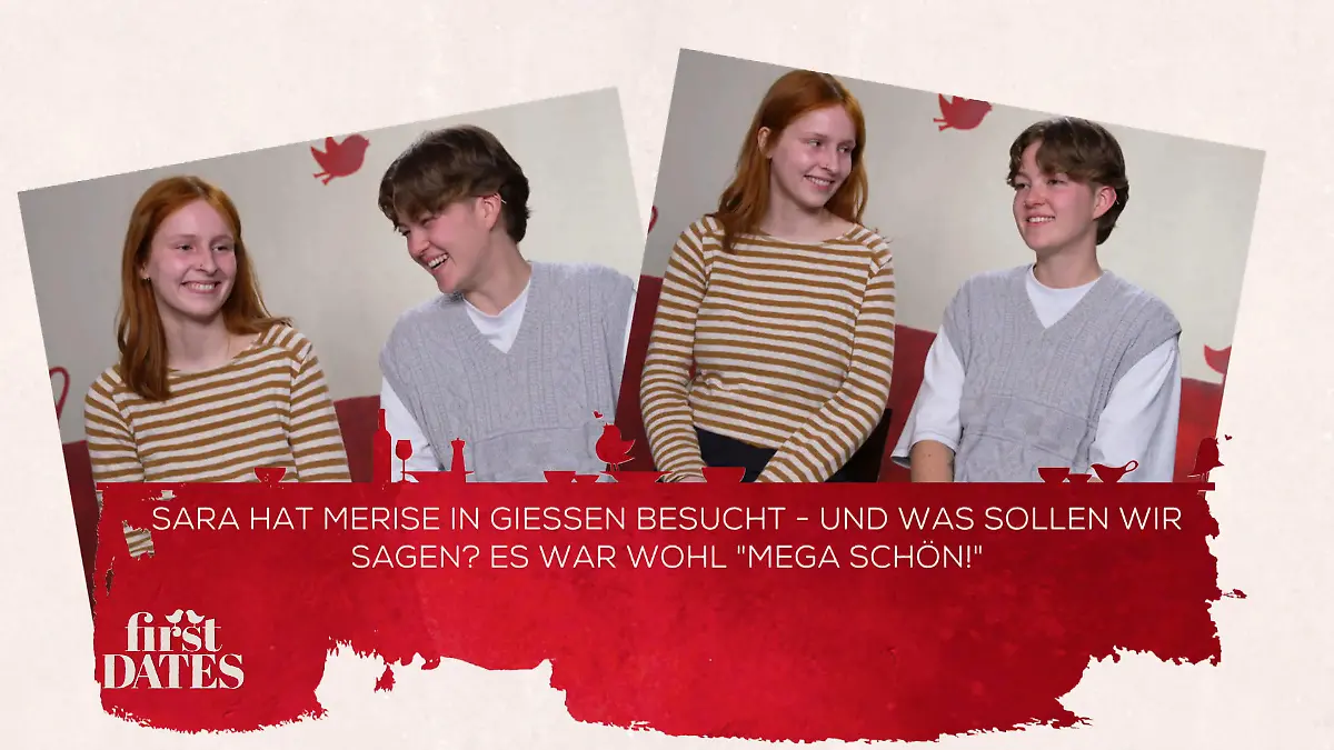 Wie ging es für Sara und Merise weiter? Weiteres Kennenlernen