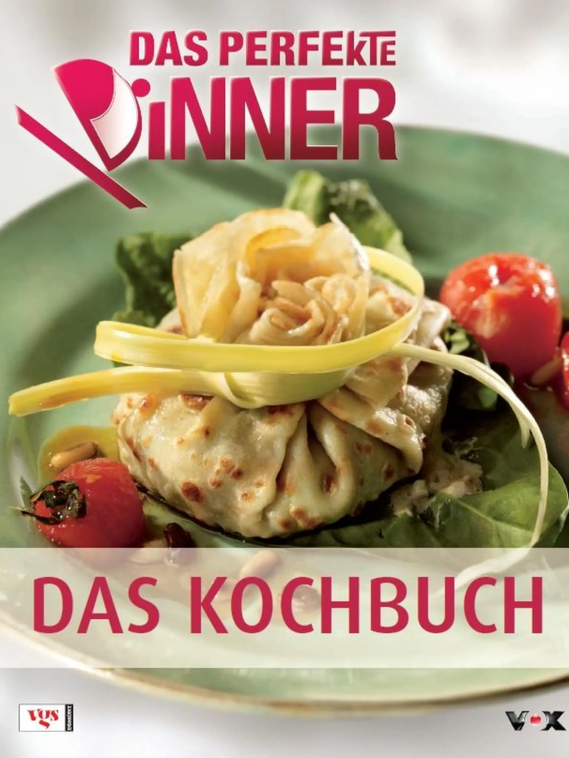 Dinner Kochbuch I Das Kochbuch