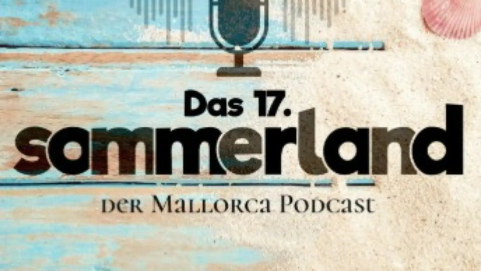 Das 17. Sommerland - der Mallorca Podcast mit Ingo Wohlfeil