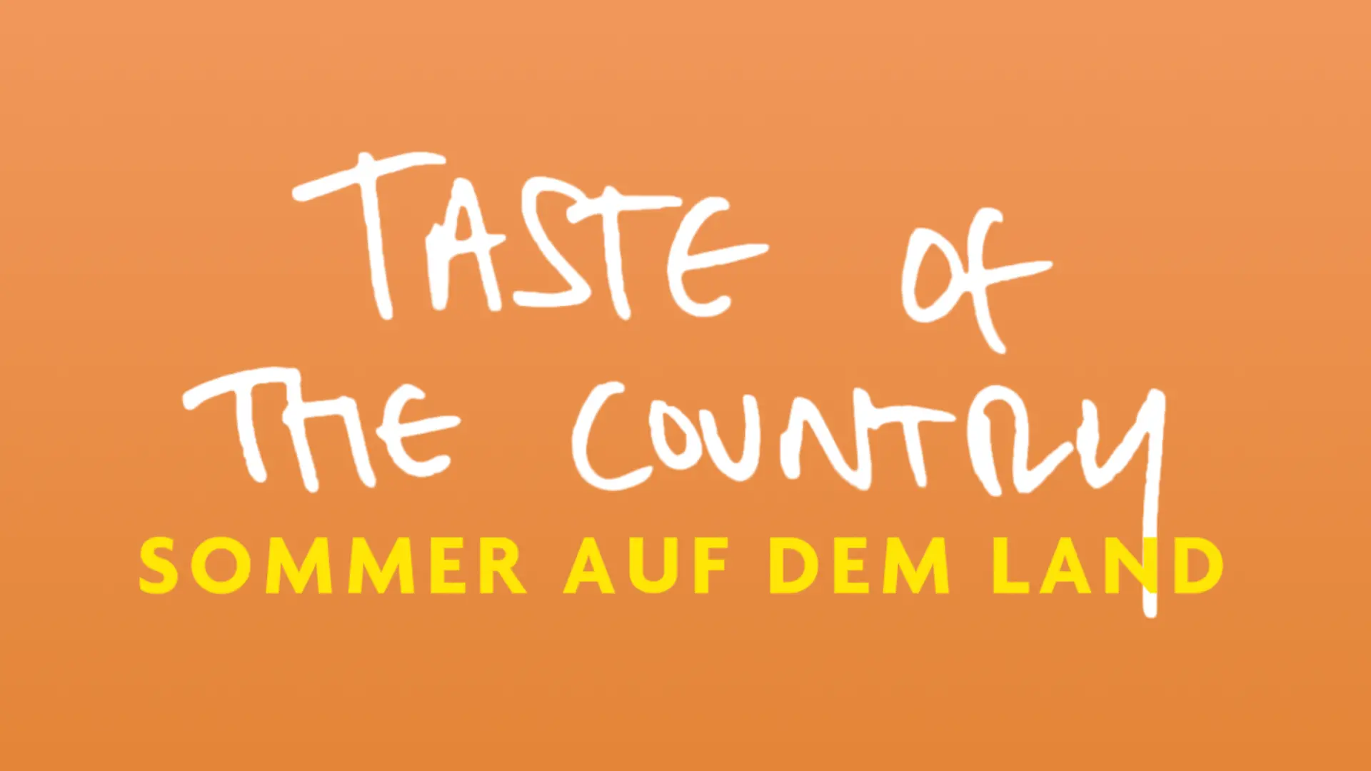 Taste of the Country - Sommer auf dem Land