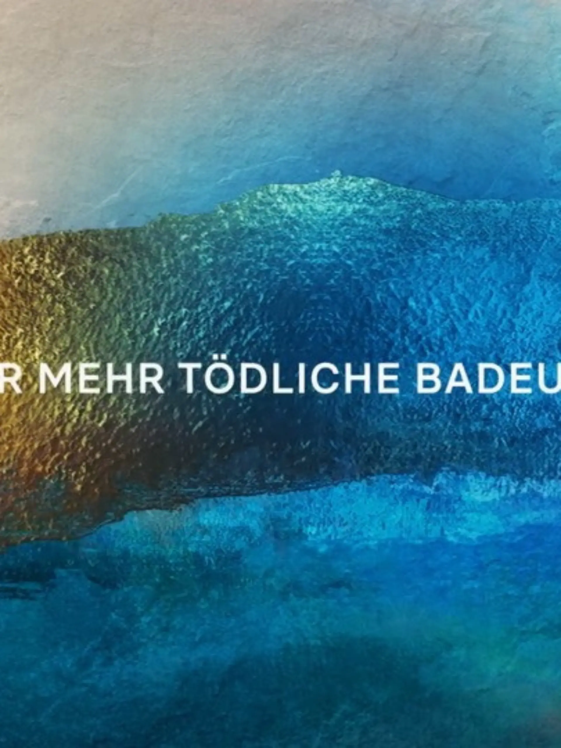 Bild zu: "IMMER MEHR TÖDLICHE BADEUNFÄLLE"