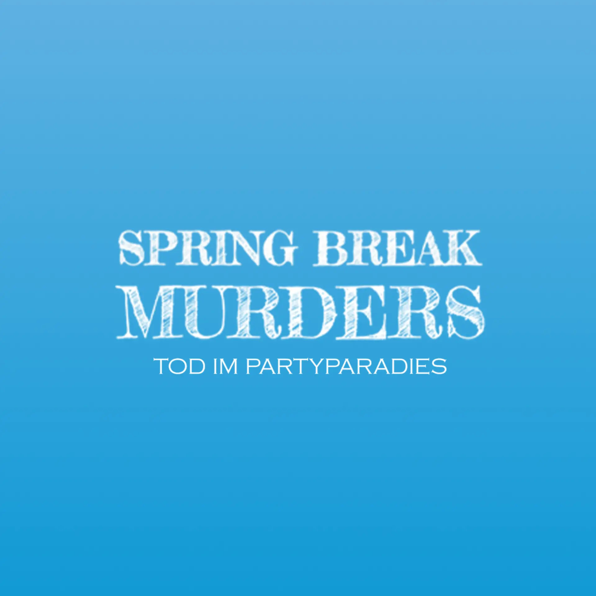 Logo von Spring Break Murders - Tod im Partyparadies