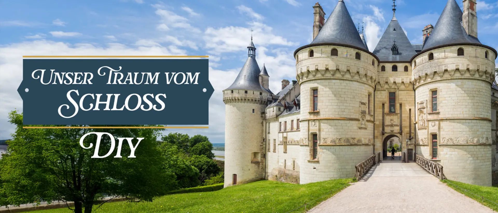 Bild zu: "Unser Traum vom Schloss: DIY"