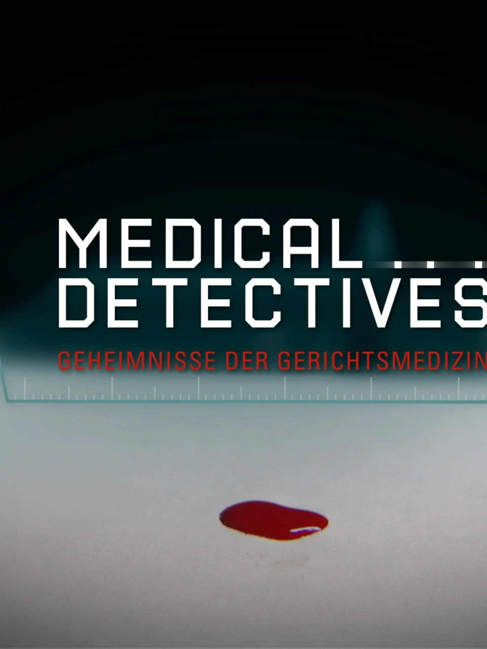 Bild zu: "Medical Detectives - Geheimnisse der Gerichtsmedizin"