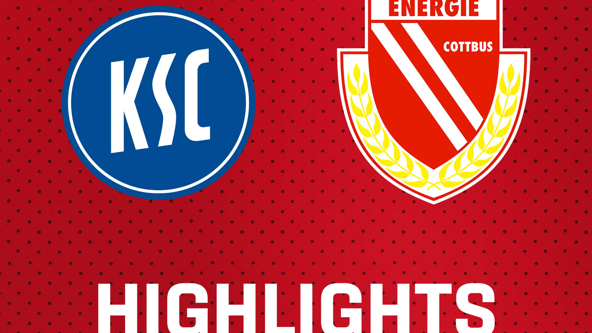 26/27 Highlights: Karlsruher SC - FC Energie Cottbus