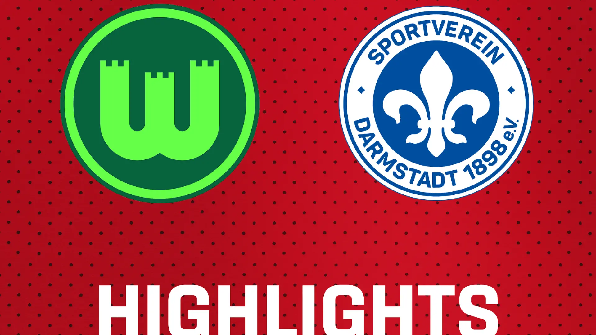26/27 Highlights: VfL Wolfsburg - SV Darmstadt 98