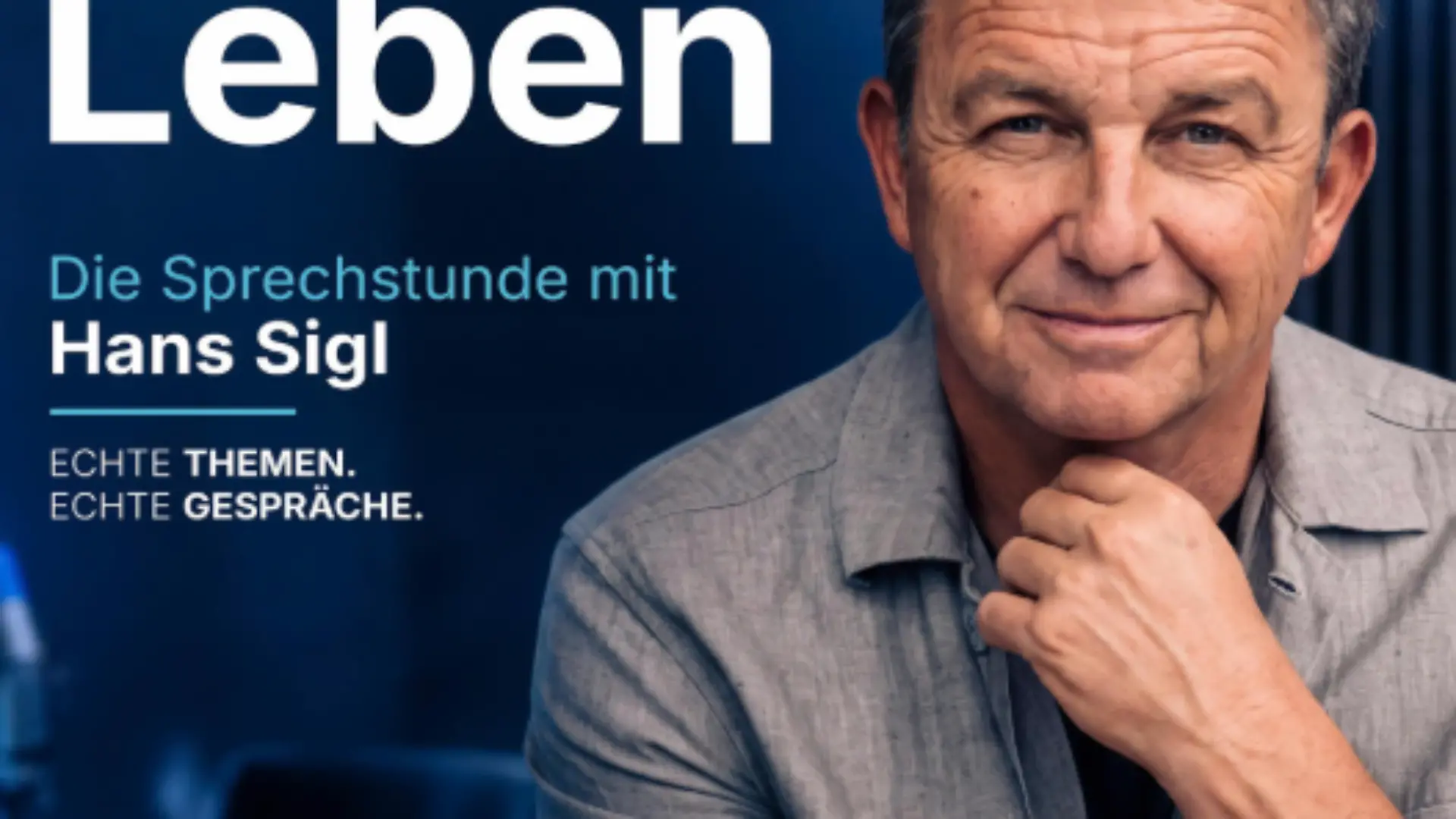 Betreff: Leben – die Sprechstunde mit Hans Sigl