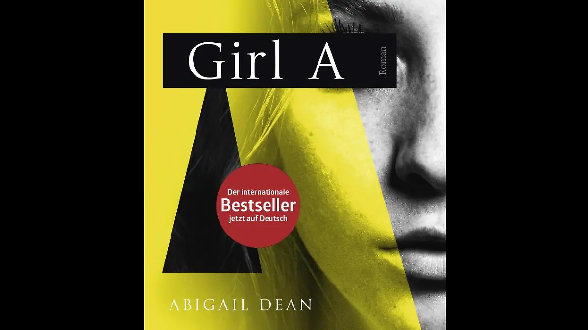 "Girl A" von Abigail Dean
