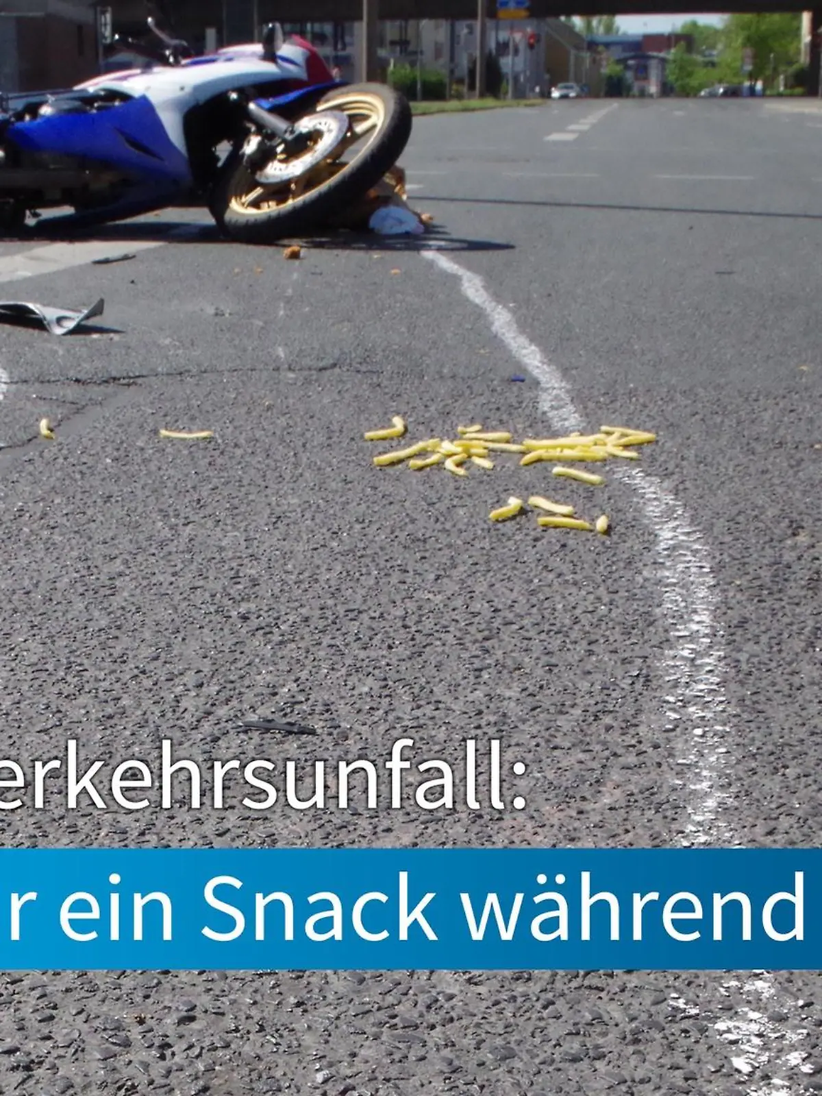 Motorradfahrer isst Pommes und Chicken Wings während der Fahrt: Schwerer Unfall